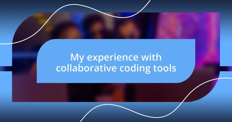 My experience with collaborative coding tools